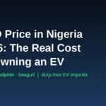 BYD electric car price in Nigeria 2026 banner showing Atto 3, Dolphin and Seagull cost of ownership