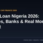 Car loan Nigeria 2026 guide banner showing interest rates, deposits and total cost of ownership