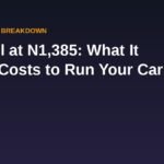 Petrol price in Nigeria at N1,385 per litre - cost of running a car breakdown banner