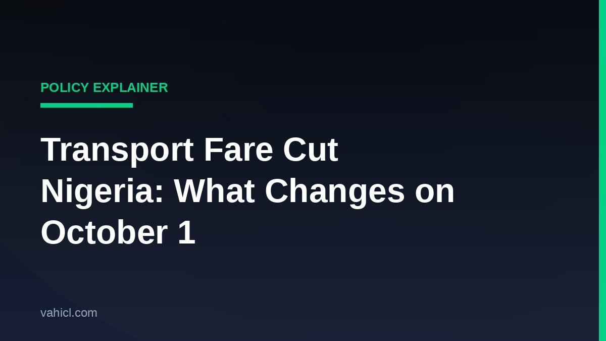 Transport fare cut in Nigeria from October 1, 2026 explained - CNG and electric vehicle fare reduction plan