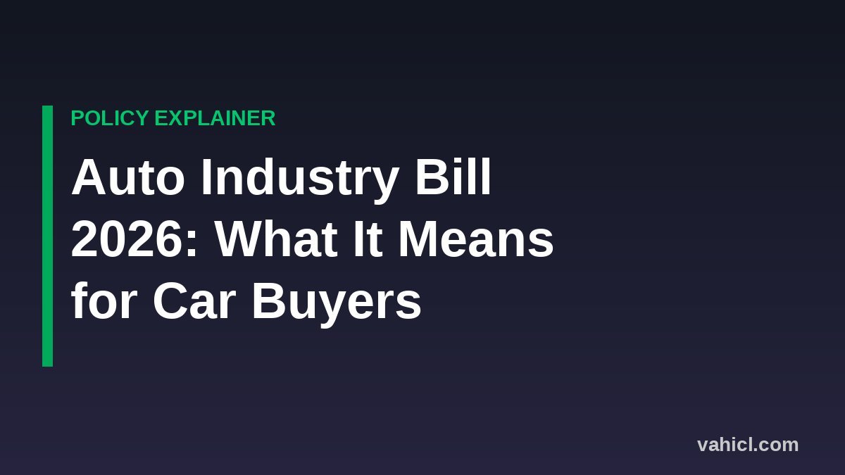 National Automotive Industry Bill 2026 Nigeria explainer banner for car buyers