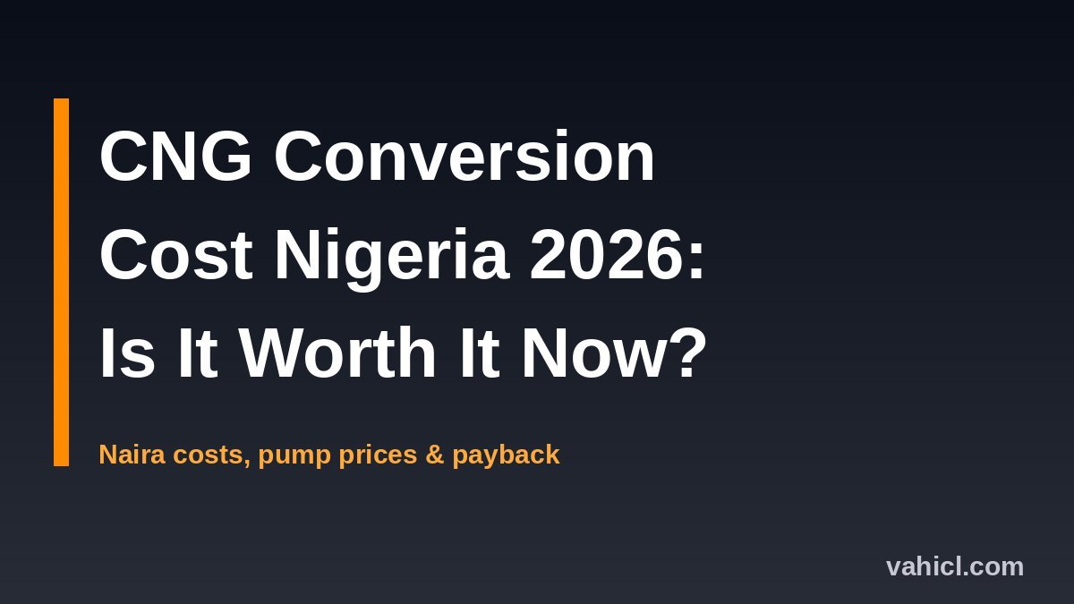 CNG conversion cost in Nigeria 2026 banner