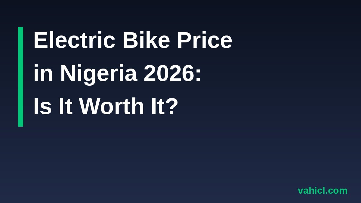 Electric bike price in Nigeria 2026 banner