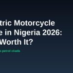 Electric motorcycle price in Nigeria 2026 banner - real cost vs petrol okada