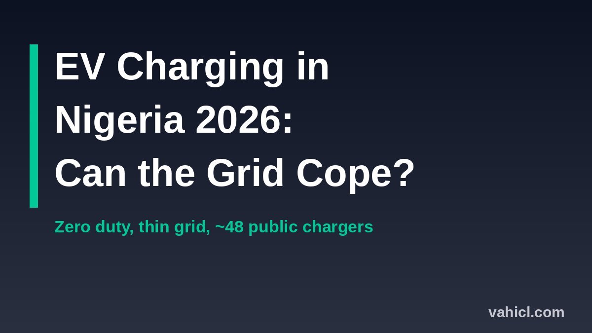 EV charging in Nigeria 2026 banner: can the grid cope?