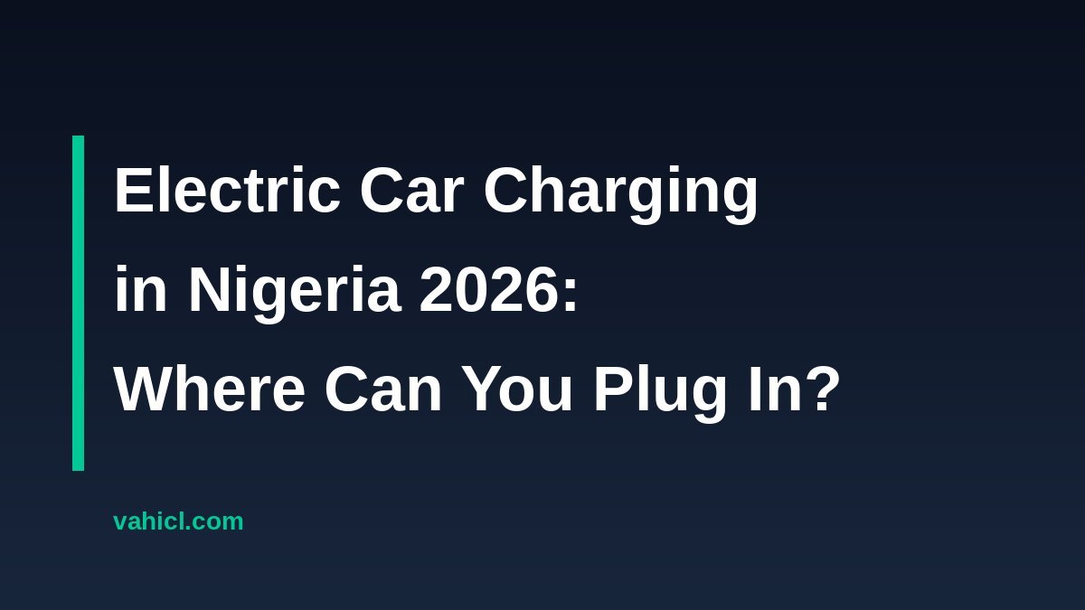 Electric car charging in Nigeria 2026 banner