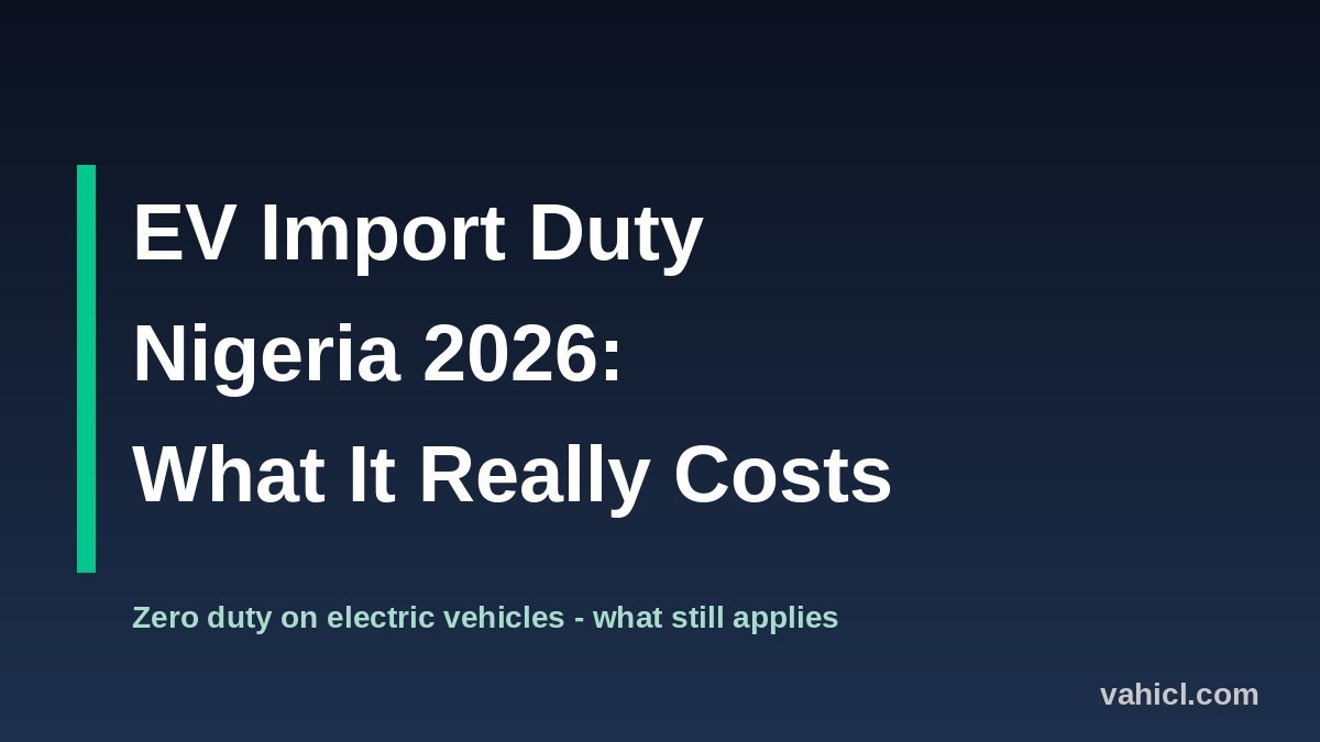 EV import duty Nigeria 2026 banner