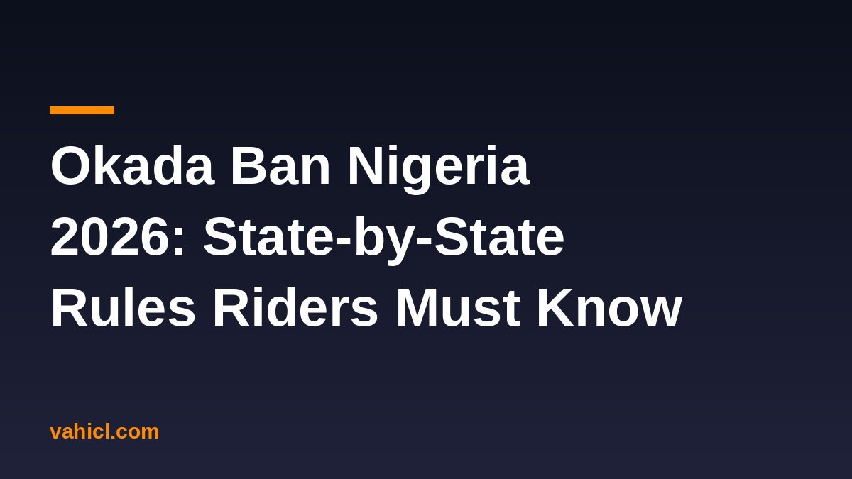 Okada ban Nigeria 2026 state-by-state rules banner