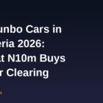 Tokunbo cars in Nigeria 2026 banner: what N10m buys after clearing